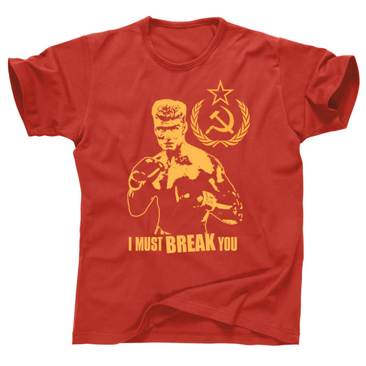 Ivan Drago I Must Break You Dolph Lundgren ROCKY Balboa 2 3 4 5 6 movie Sylvester Stallone The Expendables boxing gym Russian USSR t shirt